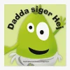Babblarna Bog Dadda siger Hej